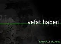 Ertan Adıyaman Vefat Etti