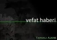 Ahmet Güneş Vefat Etti