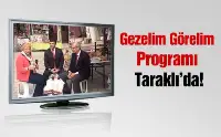 TRT Gezelim Görelim Programı Taraklı’nın Tanıtımı için Geldi: