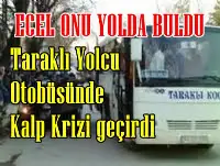 Ecel Onu Otobüste Yakaladı