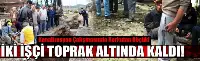 KANALİZASYON ÇALIŞMALIRINDA GÖÇÜK: