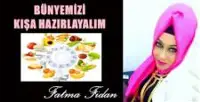 BÜNYEMİZİ KIŞA HAZIRLAYALIM