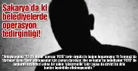 Belediyelerde Operasyon Tedirginliği