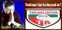 Taraklıspor Lige Katılmayacak mı ?