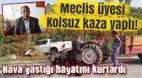 BŞB Meclis Üyesi Kolsuz Trafik Kazası