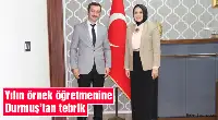 Durmuş’a ziyaret