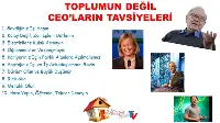 TOPLUMUN DEĞİL DÜNYACA ÜNLÜ CEO'LARIN TAVSİYELERİ