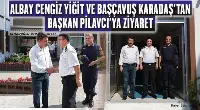 İl Jandarma Komutanı Albay Cengiz Yiğit’den Başkan Pilavcı’ya Ziyaret