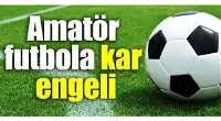 Amatör Futbola Kar Engeli