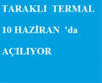 Taraklı Termal 10 Haziran tarihinde Açılıyor