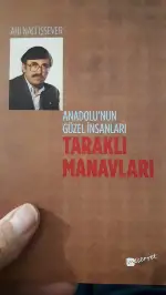 ’Anadolu’nun Güzel İnsanları TARAKLI MANAVLARI’’ kitabı yayınlandı