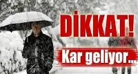 KAR GELİYOR:...