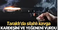 Taraklı'da Kanlı Kavga