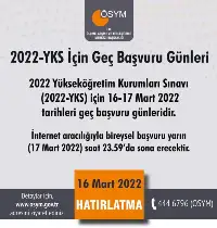 2022-YKS için Geç Başvuru günleri