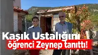 Kaşık Ustalığını öğrenci Zeynep tanıttı!