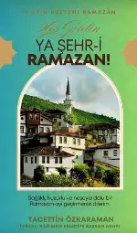 Tacettin Özkaraman'dan Ramazan Mesajı