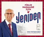 BAĞIMSIZ ADAY TACETTİN ÖZKARAMAN PİRLER MAHALLESİNİ ZİYARET ETTİ