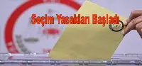 Seçim propagandası ve yasakları başladı: Açılış ve temel atma yasak