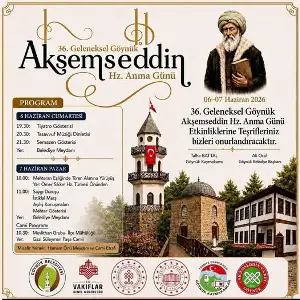 36. Akşemseddin Anma Günü Bu Yıl Farklı Tarihte